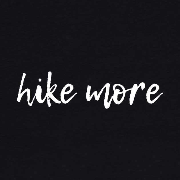 Hike More by nyah14